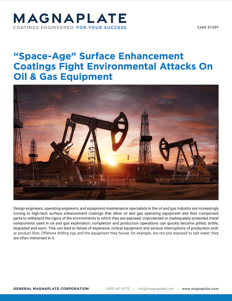 Space-Age Surface Enhancement Coatings Fight Environmental Attacks On Oil & Gas Equipment