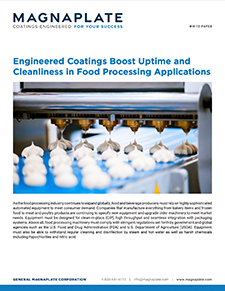 Engineered Coatings Boost Uptime and Cleanliness in Food Processing Applications